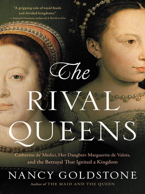 Title details for The Rival Queens by Nancy Goldstone - Wait list